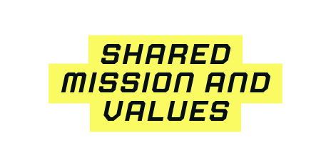 Shared MIssIon and Values